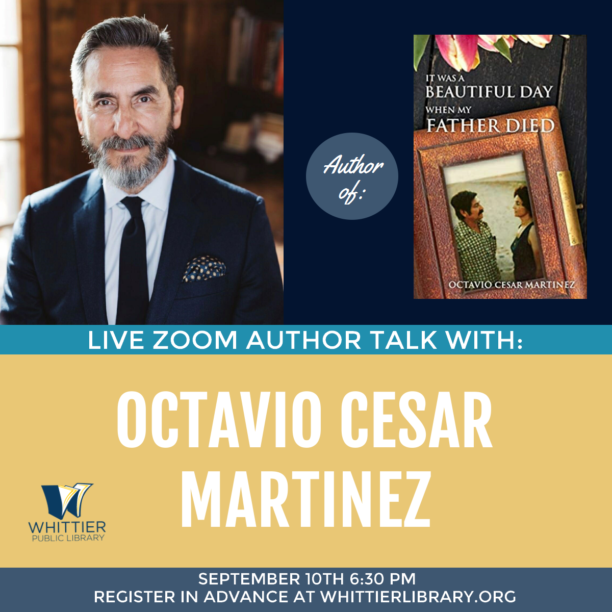 Author talk Octavio Cesar Martinez-Live Zoom September 10 @ 6:30 p.m. register at whittierlibrary.org