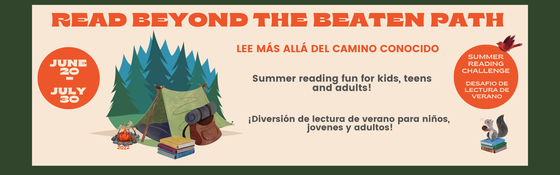 Read Beyond the Beaten Path-Lea Más Alla del Conocido June 20' July 30 Reading fun for all ages Summer Reading Challenge